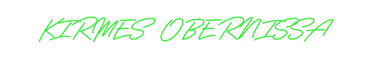 Custom Neon: KIRMES OBERNI... - Glow Your Dreams