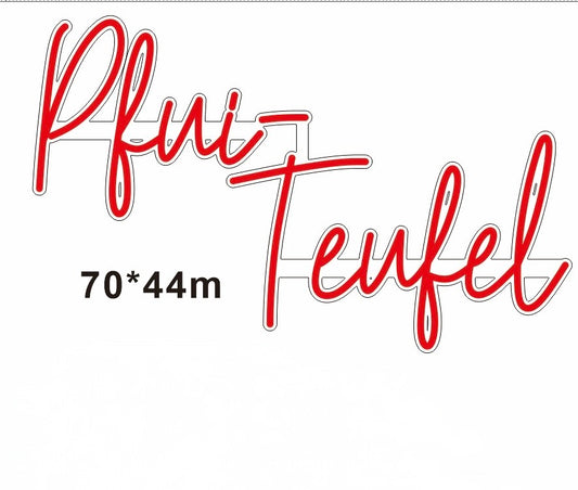 Pfui Teufel - LED Neonschild
