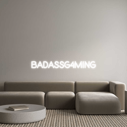 Custom Neon: BadassG4ming - Glow Your Dreams